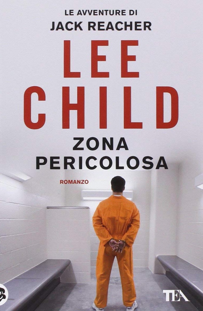 Recensione: Zona pericolosa di Lee Child – Il mio amore per i libri