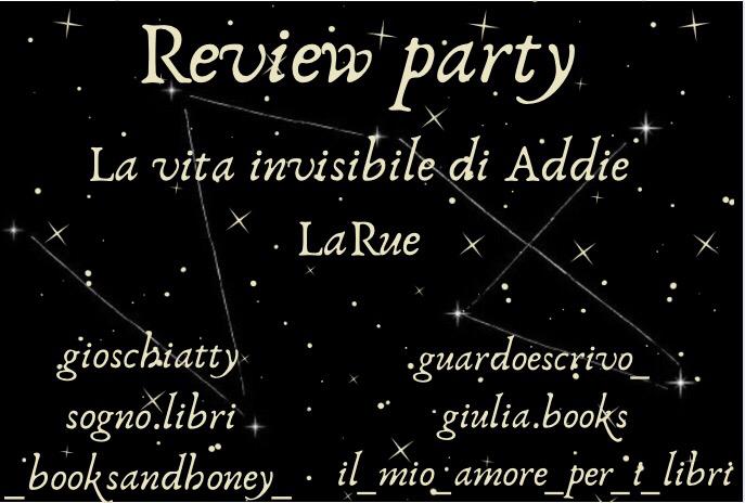 Review Party : La vita invisibile di Addie LaRue – Il mio amore per i libri